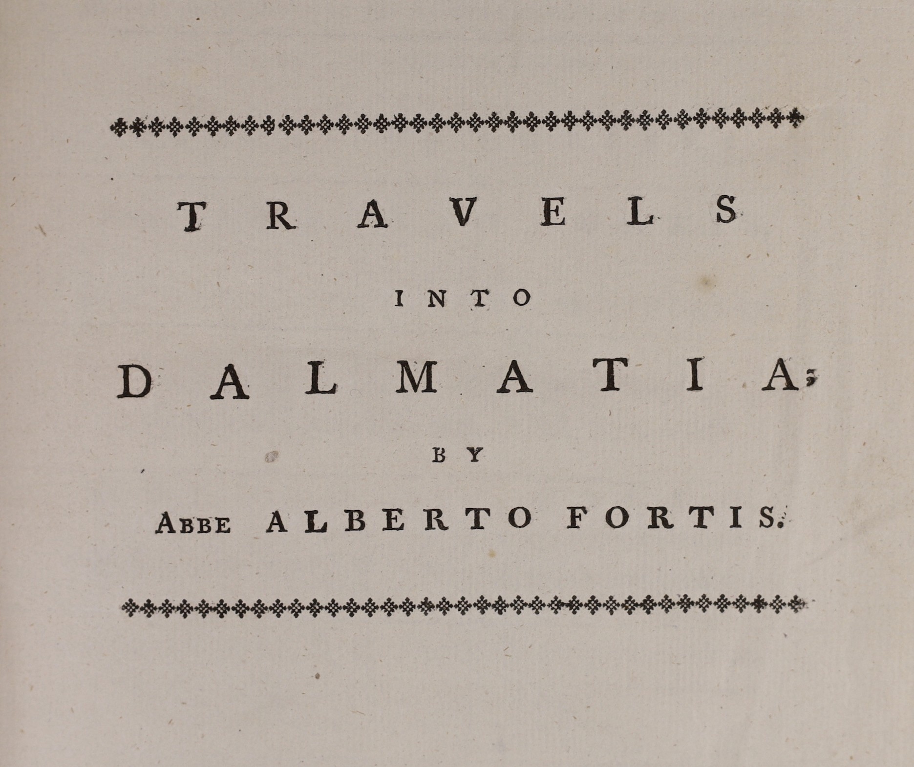 Fortis, Abbe Alberto - Travels into Dalmatia....to which are added.....Observations on the Island of Cherso and Osero.....with an Appendix....2 folded maps, a folded plan and 16 engraved plates (mostly faded), 2 text eng